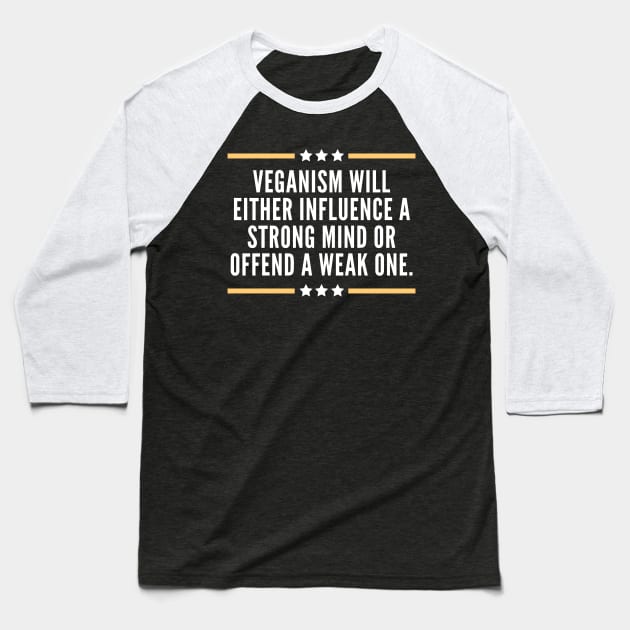 Vegan inspiration quote Baseball T-Shirt by Veganstitute 
